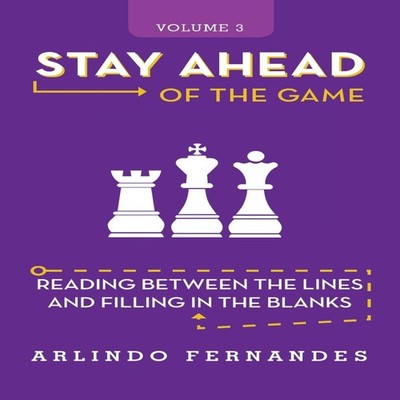 Stay Ahead of the Game Reading Between the Lines and Filling in t