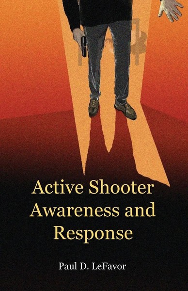 Paul D Lefavor | Active Shooter Awareness And Response | Taschenbuch | Englisch-image