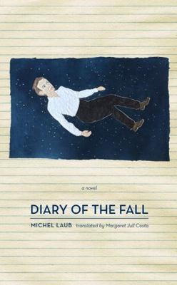 Diary of the Fall by Laub, Michel