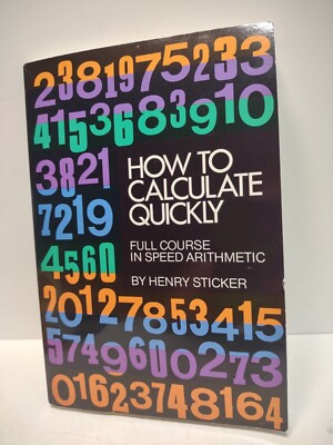 How to Calculate Quickly Henry Sticker Speed Arithmetic Math Dover Paperback