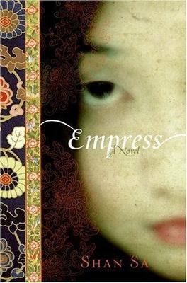 Empress: A Novel by Shan Sa