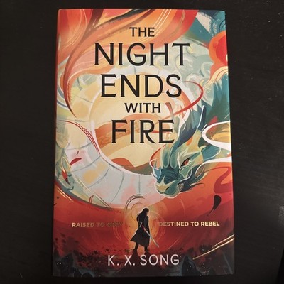 The Night Ends With Fire: K. X. Song SIGNED & NUMBERED Hardback Mint Hodderscape
