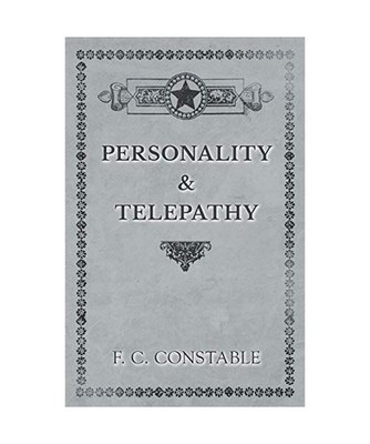 Personality and Telepathy, F. C. Constable