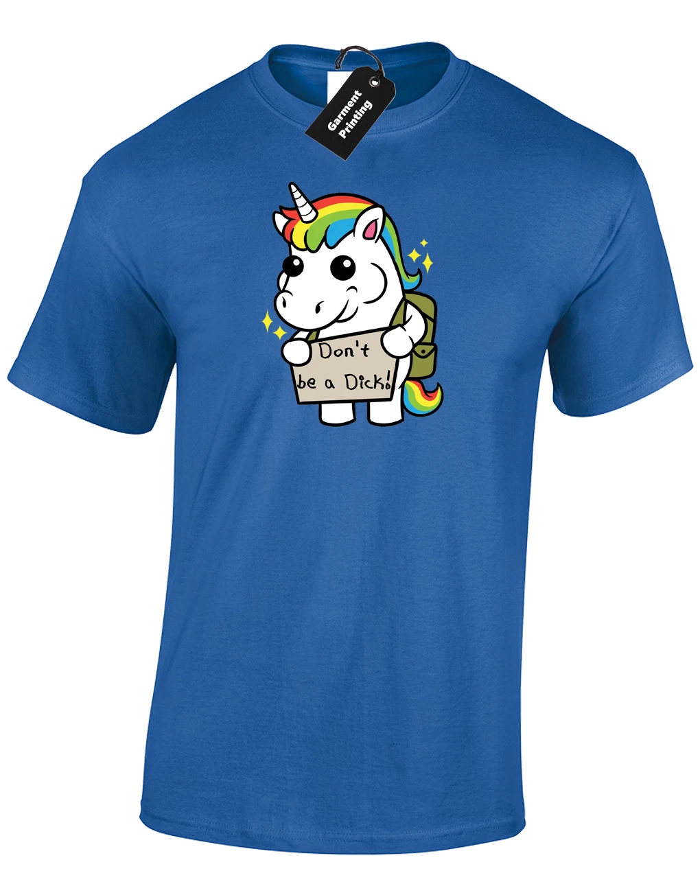 Dont Be A Di*K Funny Cute Unicorn Printed Joke Humour Unisex T-Shirt