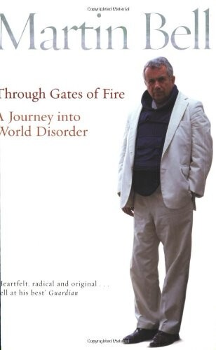 Through Gates of Fire by Martin Bell (Paperback) New Book