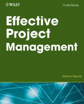 Effective Project Management: Traditional, Adaptive, Extreme - VERY GOOD