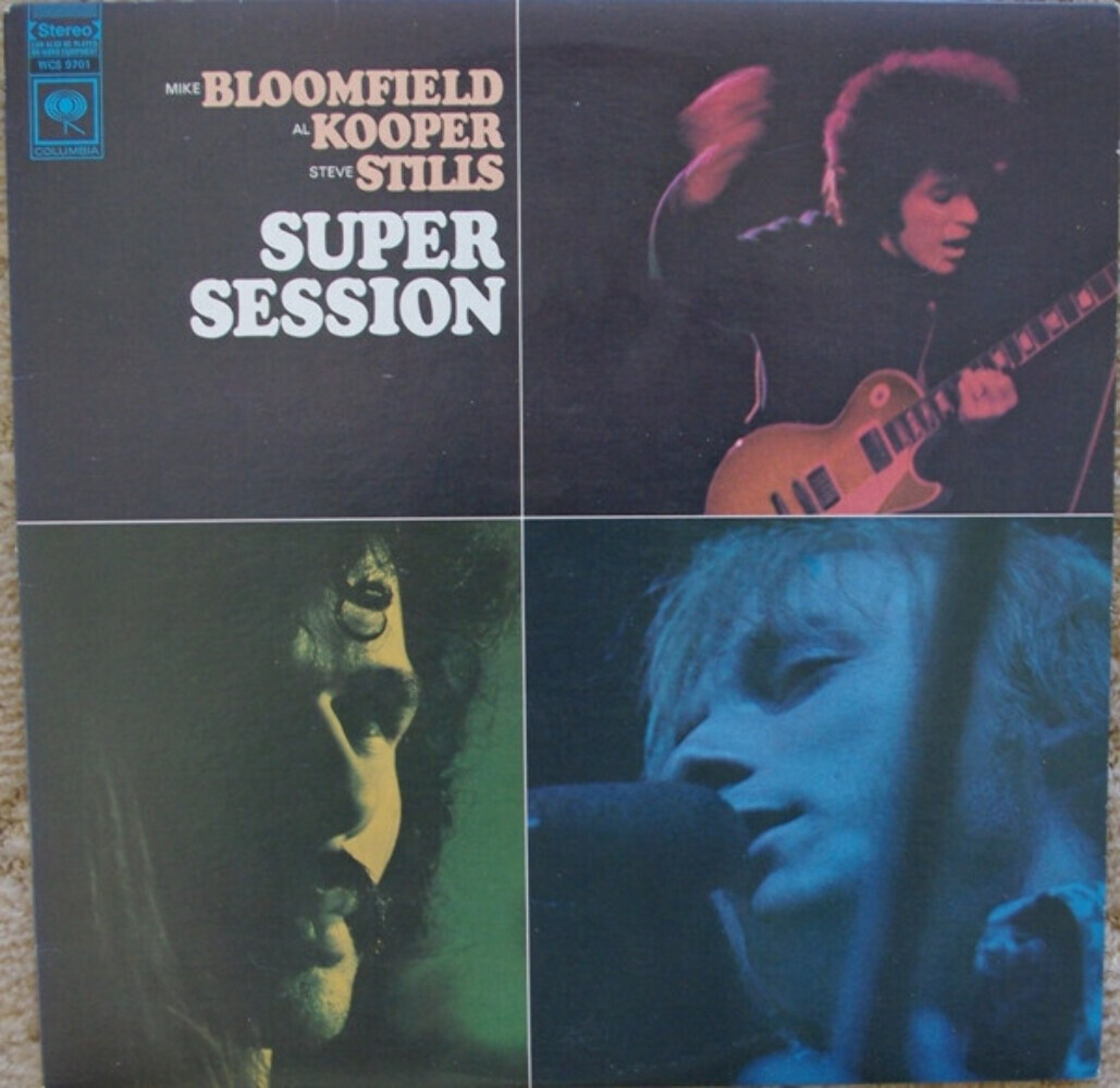 Mike Bloomfield / Al Kooper / Steve Stills* - Super Session (LP