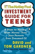 The Motley Fool Investment Guide for Teens: 8 Steps to Having More Money  - GOOD