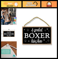 Boxer Dog Wall Art Sign - 'A Spoiled Boxer Lives Here' 5x10 Home Decor Gift
