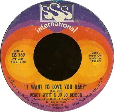 Peggy Scott & Jo Jo Benson - I Want To Love You Baby / We Got Our Bag, 7'', (Viny