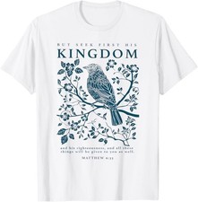 Seek First His Kingdom Matthew 6:33 Christian Faith T-Shirt