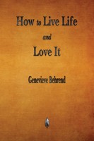 Genevieve Behrend | How To Live Life And Love It | Taschenbuch | Englisch (2018)