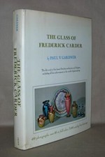 Paul V Frederick Carder Gardner / GLASS OF FREDERICK CARDER 1987