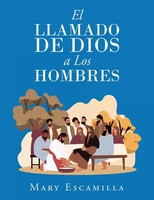 Mary Escamilla | El Llamado De Dios A Los Hombres | Taschenbuch | Spanisch