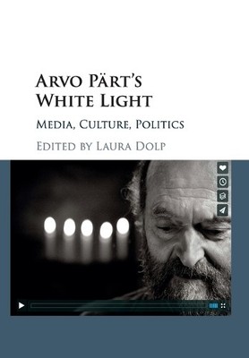 Arvo Prt's White Light - 9781316633953