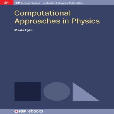Computational Approaches in Physics Maria Fyta Paperback Morgan C