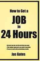 Jas Gates | How To Get A Job In 24 Hours | Taschenbuch | Englisch (2008)