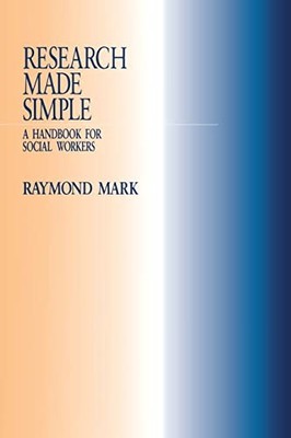 Research Made Simple: A Handbook for So... by Mark, Raymond Paperback / softback