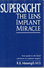 supersight the lens implant miracle guide to cataract surgery R.K. Massengill hc