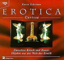 Erotica Curiosa. Zwischen Kitsch und Kunst: Objekte... | Buch | Zustand sehr gut - Foto 1 di 1