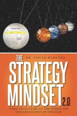 The Strategy Mindset 20: A Practical Guide To The Design and Implem - VERY GOOD