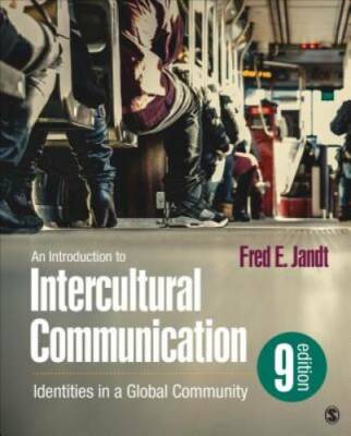 An Introduction to Intercultural Communication: Identities in a Global Co - GOOD