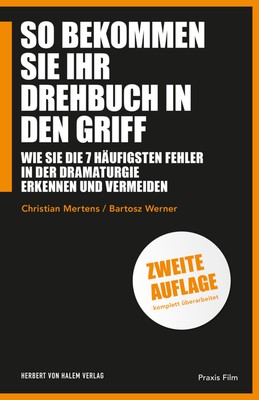 So bekommen Sie Ihr Drehbuch in den Griff von Christian Mertens, Bartosz Werner