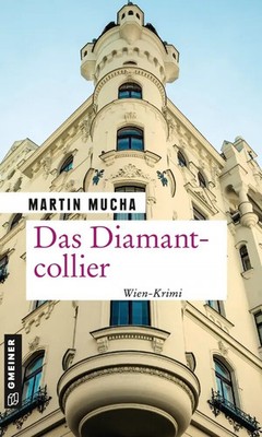 Das Diamantcollier | Arno Linders sechster Fall. Kriminalroman | Martin Mucha