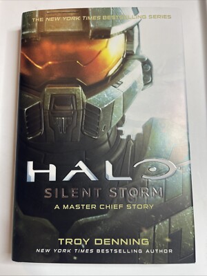 Halo: Silent Storm : A Master Chief Story by Troy Denning (2018, Hardcover)