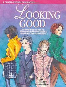 Looking Good: Wardrobe Planning and Personal Style Devel... | Buch | Zustand gut