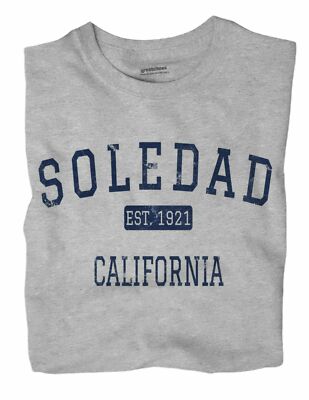 Soledad California CA T-Shirt EST