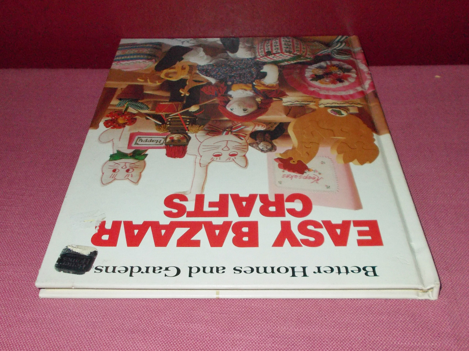 1981 EASY BAZAAR CRAFTS Hardcover Book Better Homes and Gardens ...