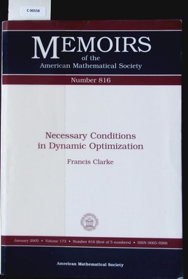 Necessary conditions in dynamic optimization. Memoirs of the American Mathematic