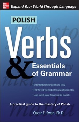 Polish Verbs & Essentials of Grammar, Second Edition by Oscar Swan: New