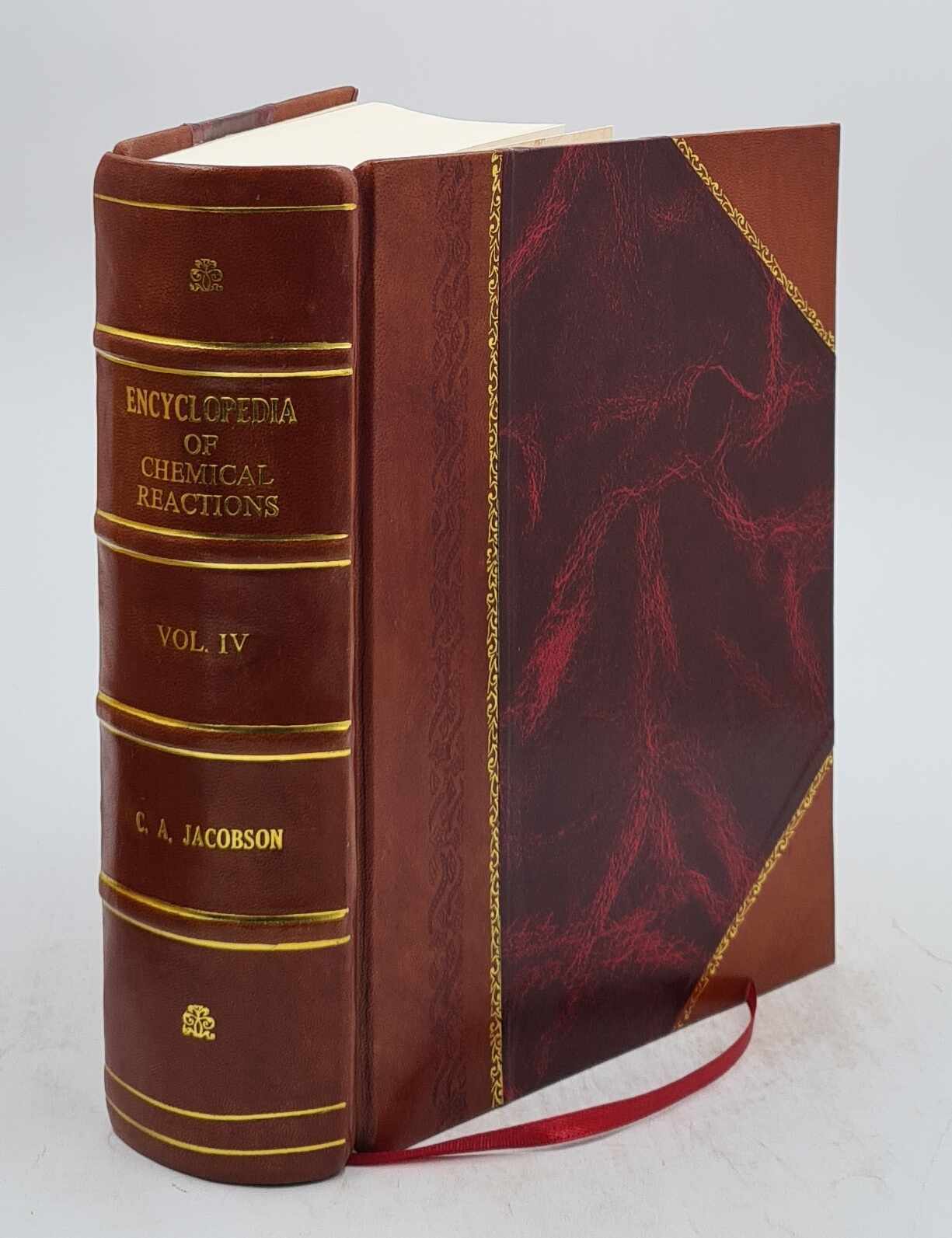 Comprehensive Encyclopedia Of Chemical Reactions Leather Bound by C.A.  