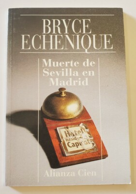 Muerte de Sevilla en Madrid B. Echenique Paperback Alianza Cien Spanish Language