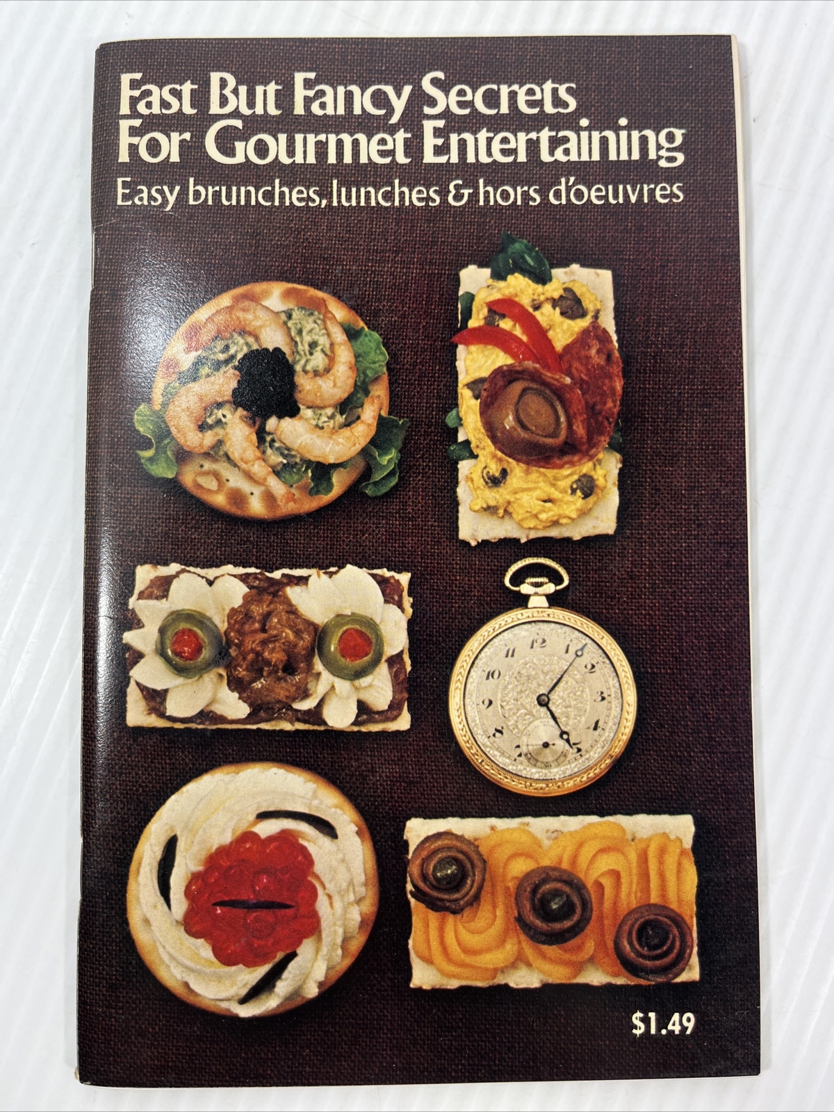 Fast But Fancy Secrets for Gourmet Entertaining Cookbook Vintage 1970s