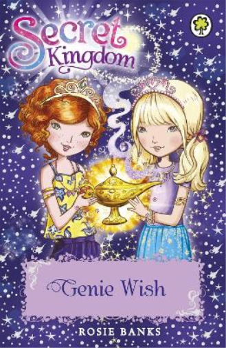 Rosie Banks Secret Kingdom: Genie Wish (Paperback) Secret Kingdom