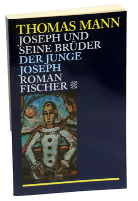 Thomas Mann - JOSEPH UND SEINE BRÜDER - Der junge Joseph