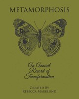 Metamorphosis An Annual Record Of Transformation Rebecca Marklund Taschenbuch