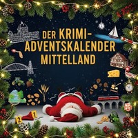 Der Krimi-Adventskalender Mittelland Luca Schulz
