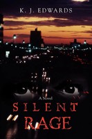 Kimberly J Edwards | Silent Rage | Taschenbuch | Englisch (2007) | iUniverse