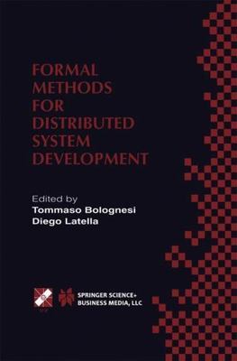 Formal Methods for Distributed System Development : #########################...