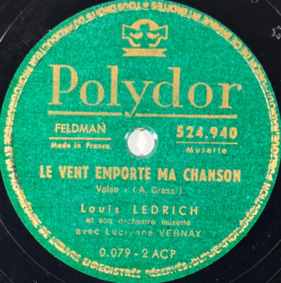 Louis Ledrich: Der Wind nimmt mein Lied mit (Musette) 78 Runden POLYDOR 524.940