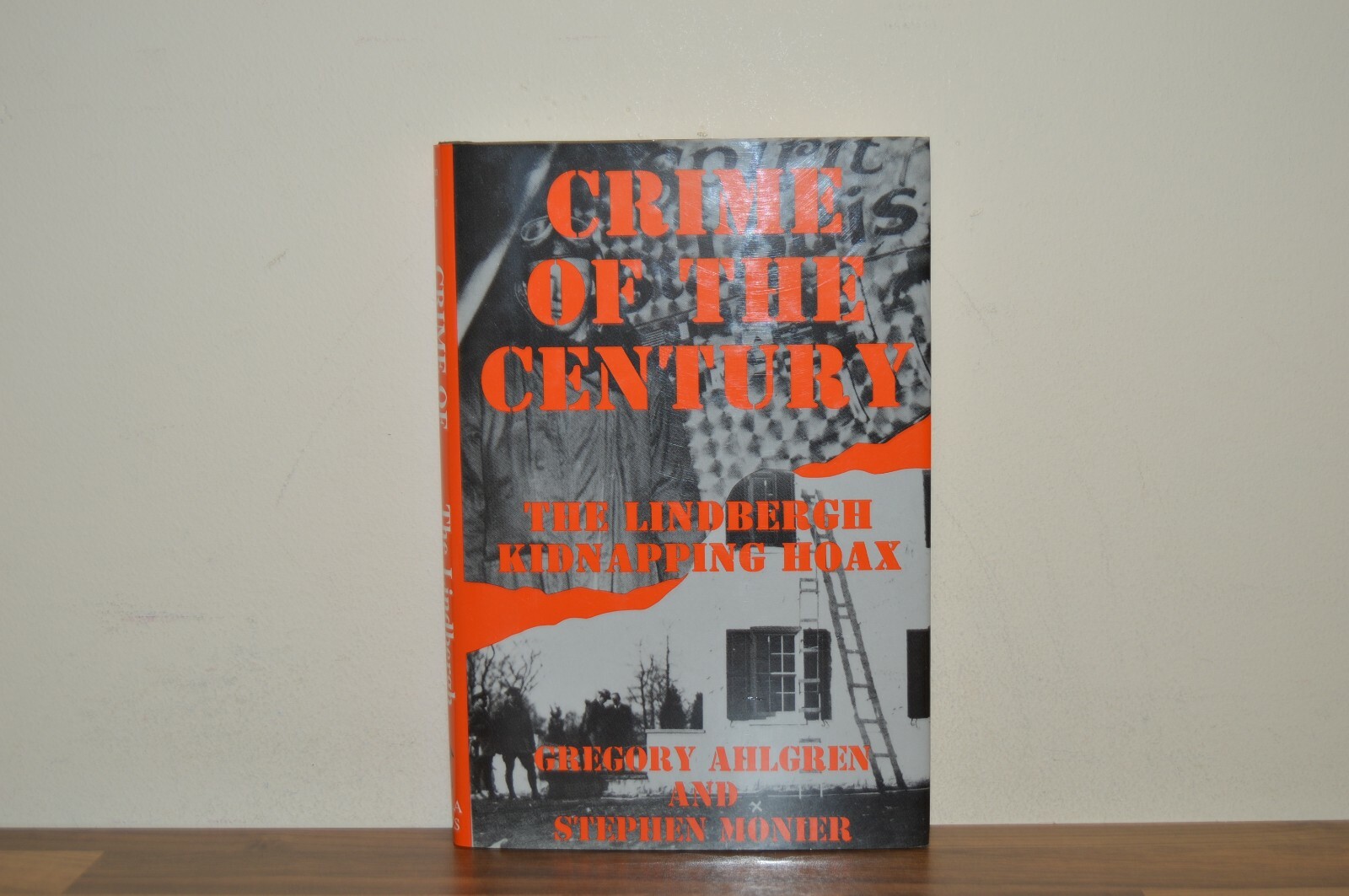 The Crime of the Century - The Lindbergh Kidnapping Hoax - Gregory Ahlgren (#39)