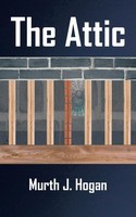 The Attic Murth J. Hogan Taschenbuch Kartoniert / Broschiert Englisch 2013