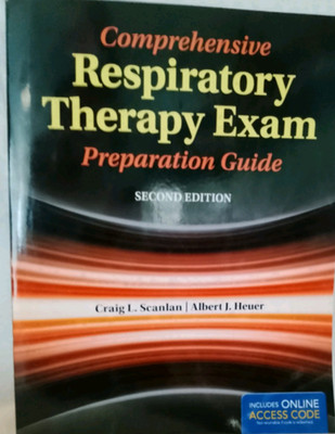 Comprehensive Respiratory Therapy Exam Preparation Guide Second Edition