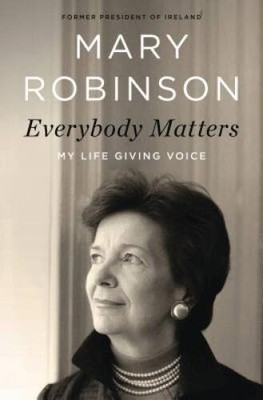 Everybody Matters: My Life Giving Voice - Hardcover By Robinson, Mary - GOOD