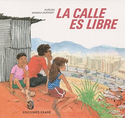 LA CALLE ES LIBRE By Kurusa & Monika Doppert **Mint Condition**