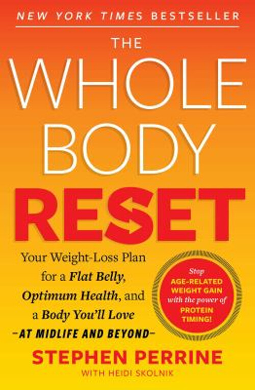 The Whole Body Reset : Your Weight-Loss Plan for a Flat Belly, Op